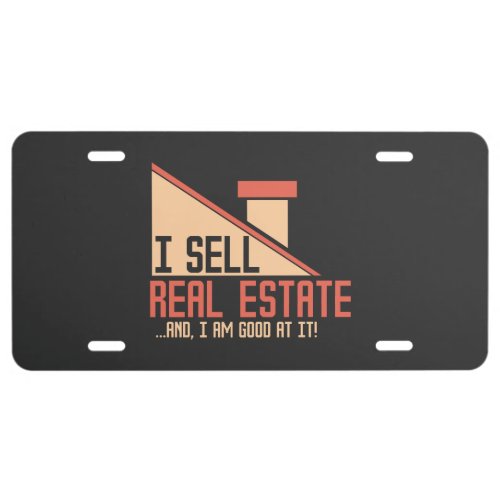 Real Estate _ I Sell Real Estate License Plate