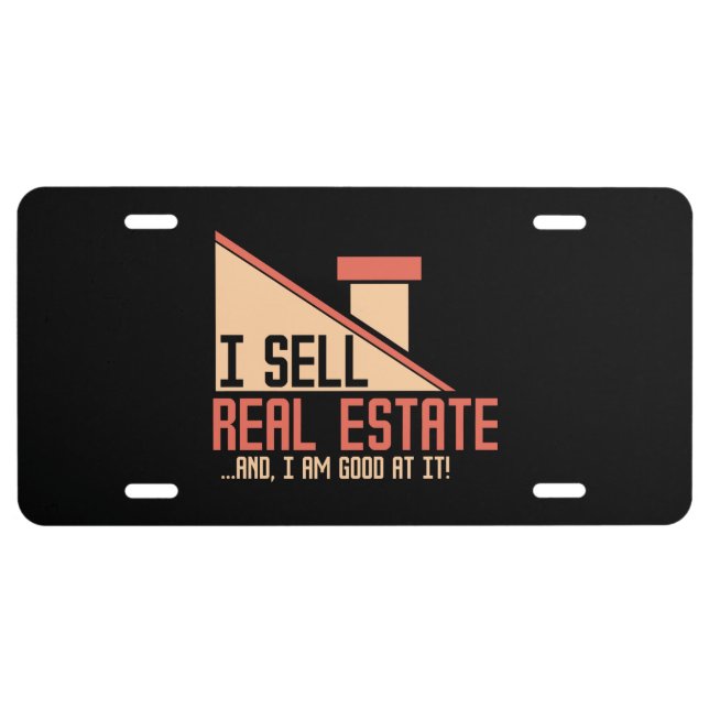 Real Estate - I Sell Real Estate License Plate (Front)