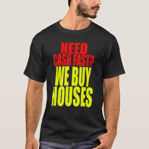 Real Estate Investor - We Buy Houses - House Buyer T-Shirt