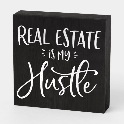 Real Estate Is My Hustle Quote Farmhouse Vintage Wooden Box Sign