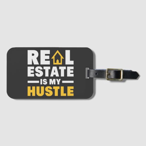 Real Estate is my Hustle Realtor  Luggage Tag