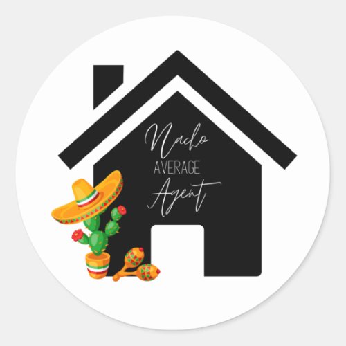 Real Estate Nacho Average Agent Marketing  Classic Round Sticker