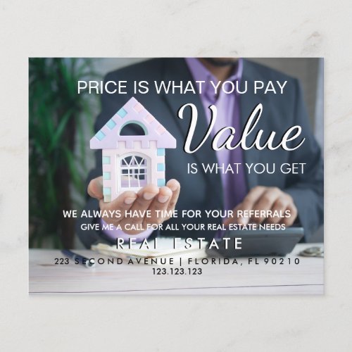 real estate Price is what you pay Value is what  Flyer