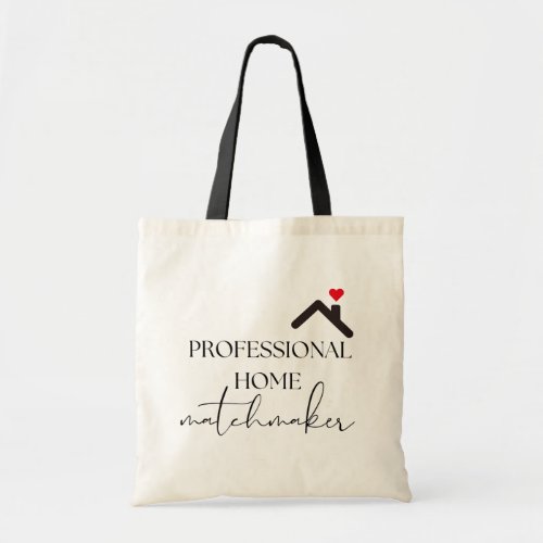 Real Estate Professional Home Matchmaker Tote Bag