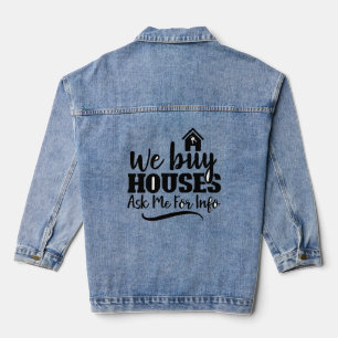 Real Estate Property We Buy Houses Denim Jacket