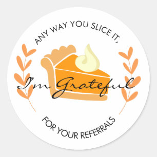 real estate slice pie referrals Announcement Classic Round Sticker