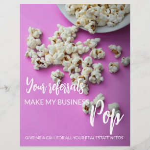 real estate Your Referrals Make My Business Pop An Flyer