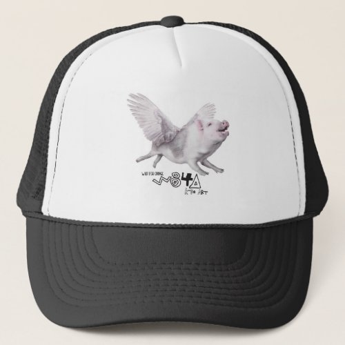 Real Flying Pig Popular Gift When Pigs Fly w Wings Trucker Hat