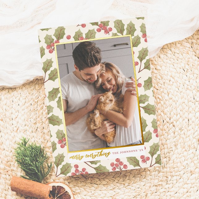 Real Foil | Merry Everything Christmas Holly Photo Foil Holiday Card (Creator Uploaded)