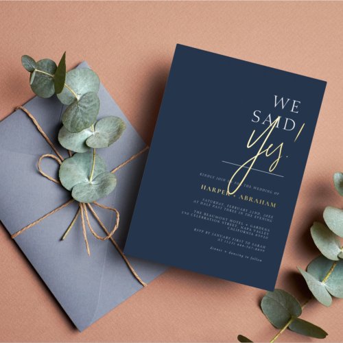 Real Foil  We Said Yes Navy Blue Wedding Foil Invitation