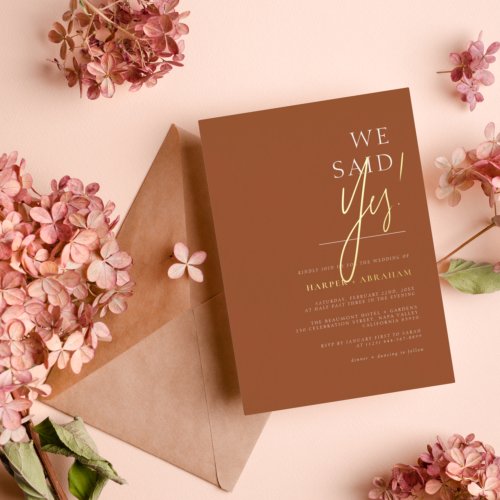 Real Foil  We Said Yes Terracotta Wedding Foil Invitation