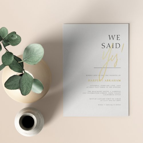 Real Foil  We Said Yes White Wedding Foil Invitation