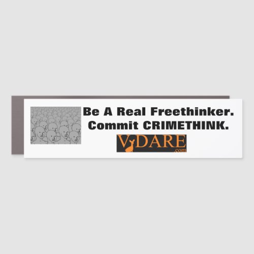 Real Freethinkers Commit Crimethink Car Magnet