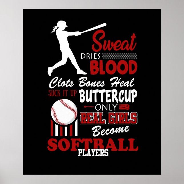 Real Girls Become Softball Players Gift Poster