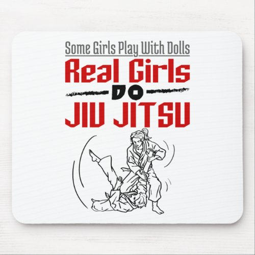 Real Girls Do Jiu Jitsu BJJ Jiujitsu Women Mouse Pad