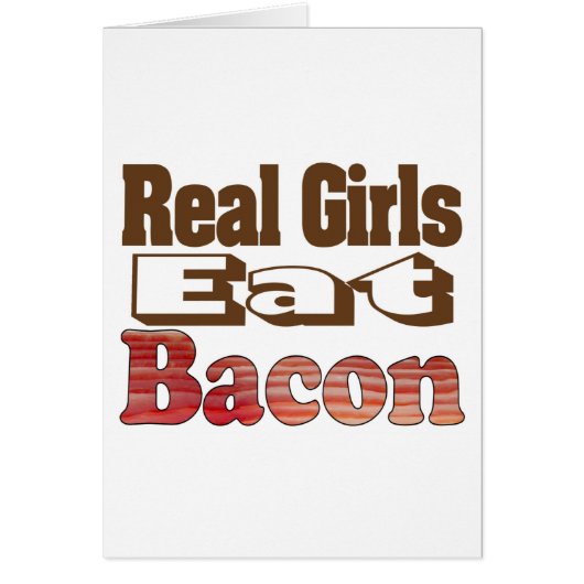 Real Girls Eat Bacon (Front)