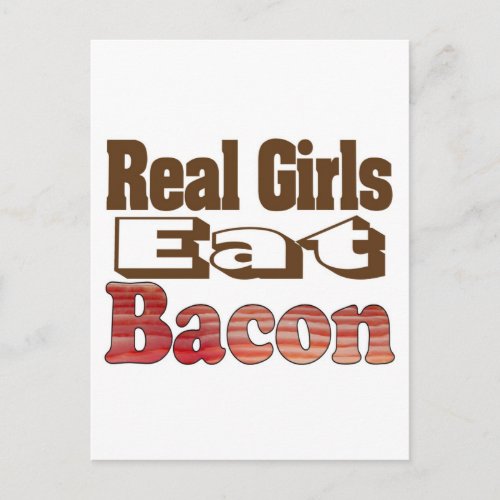 Real Girls Eat Bacon Postcard