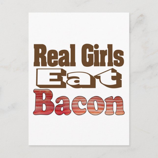 Real Girls Eat Bacon Postcard (Front)
