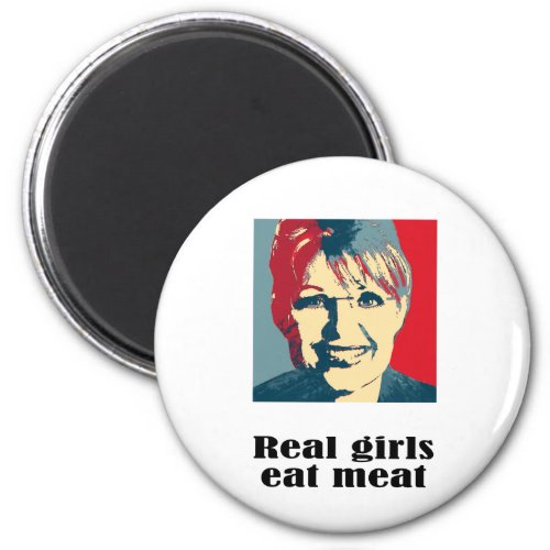 Real girls eat meat magnet