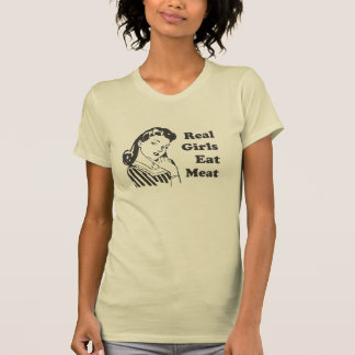 Real girls eat meat T-Shirt