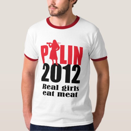 Real girls eat meat T_Shirt