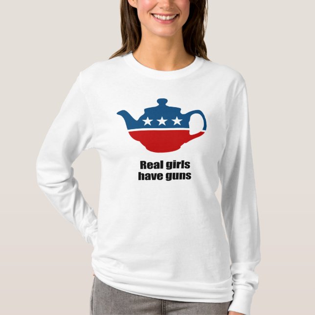 Real girls have guns T-Shirt (Front)