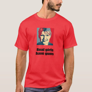 Real girls have guns T-Shirt