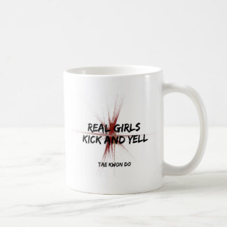 Real Girls Kick and Yell Coffee Mug
