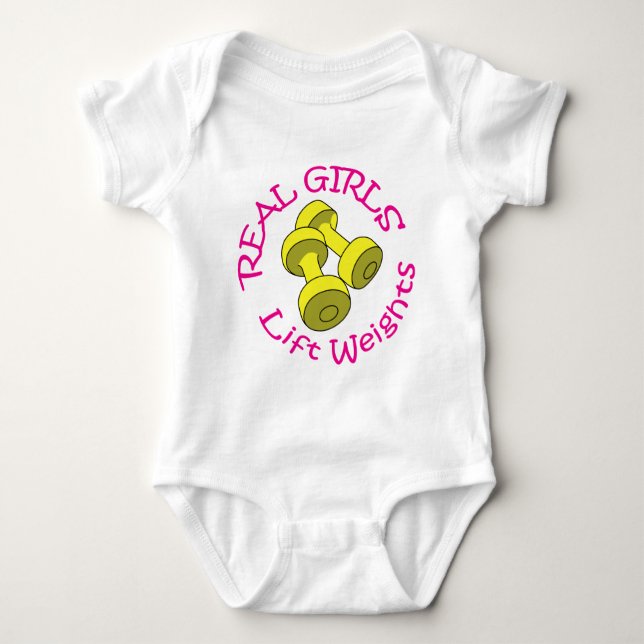 Real Girls Lift Weights Baby Bodysuit (Front)