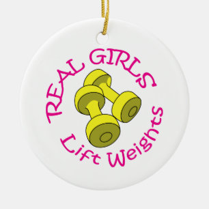 Real Girls Lift Weights Ceramic Ornament