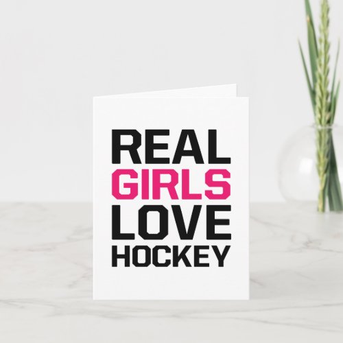 Real Girls Love Hockey Blank Any Occasion Card