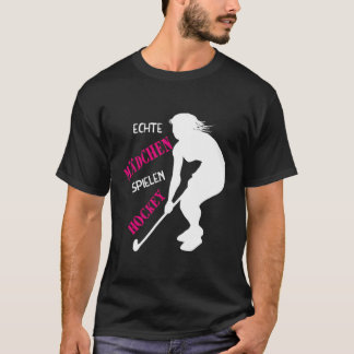 Real Girls Play Hockey Field Hockey Ice Hockey T-Shirt