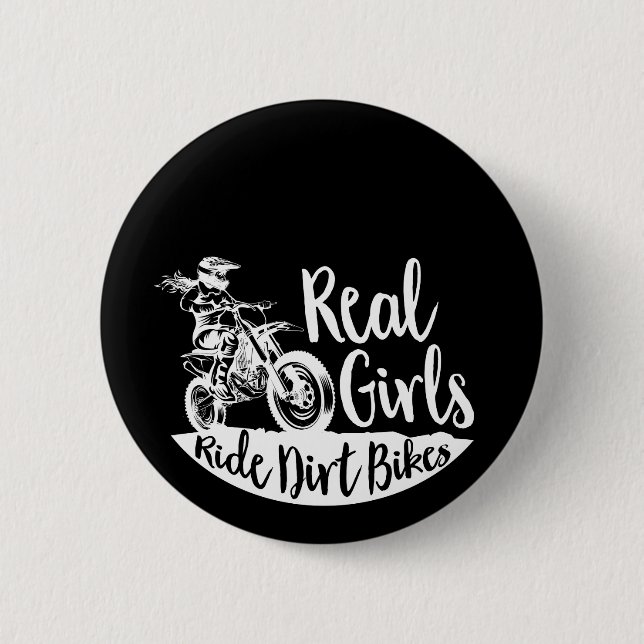Real Girls Ride Dirt Bikes design Funny Gift Button (Front)