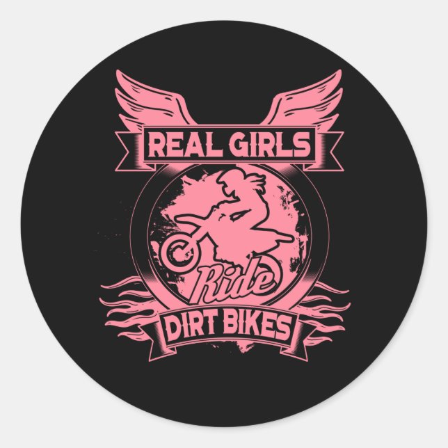 Real Girls Ride Dirt Bikes For Motocross Women Classic Round Sticker (Front)