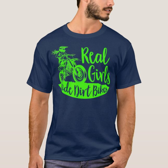 Real Girls Ride Dirt Bikes Funny Gift for Girl T-Shirt (Front)