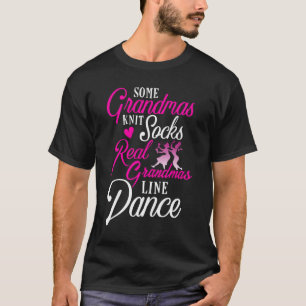 Real Grandmas Line Dance Country Dancing T-Shirt