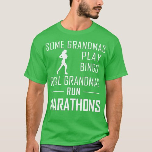 Real Grandmas Run Marathons T_Shirt