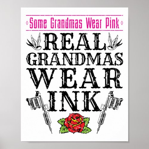 Real Grandmas Wear Ink Tattoo Tattooed Grandmother Poster