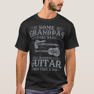 Real Grandpas Play Guitar Then Take Nap Funny Guit T-Shirt