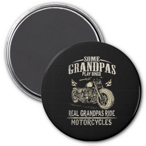 Real Grandpas Ride Motorcycle Gift For Grandpaspn Magnet