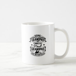 Real Grandpas Ride Motorcycles Coffee Mug