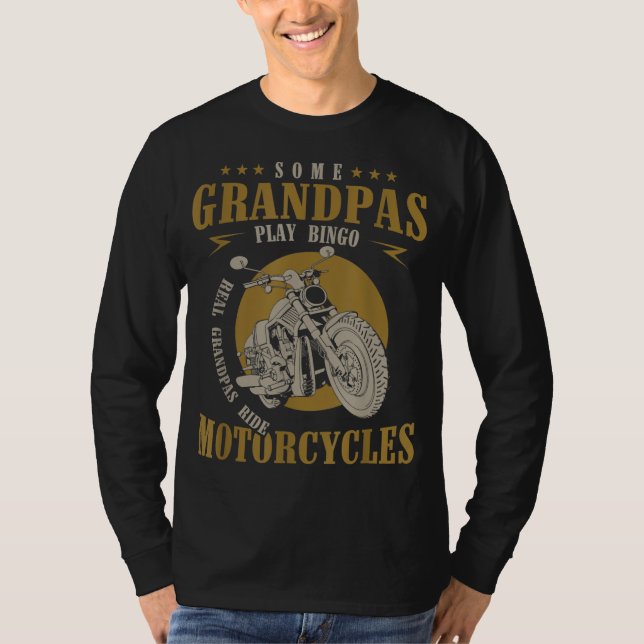 Real Grandpas Ride Motorcycles Funny Grandpa Gift  T-Shirt (Front)