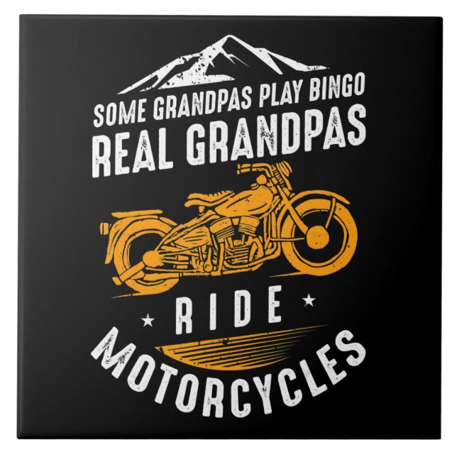 Real Grandpas Ride Motorcycles Gift For Bikers Ceramic Tile (Front)