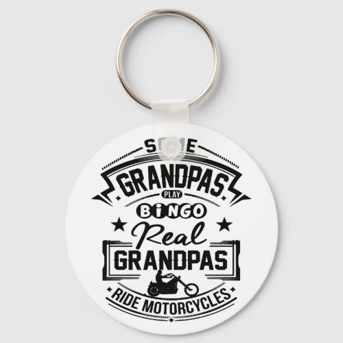 Real Grandpas Ride Motorcycles Keychain