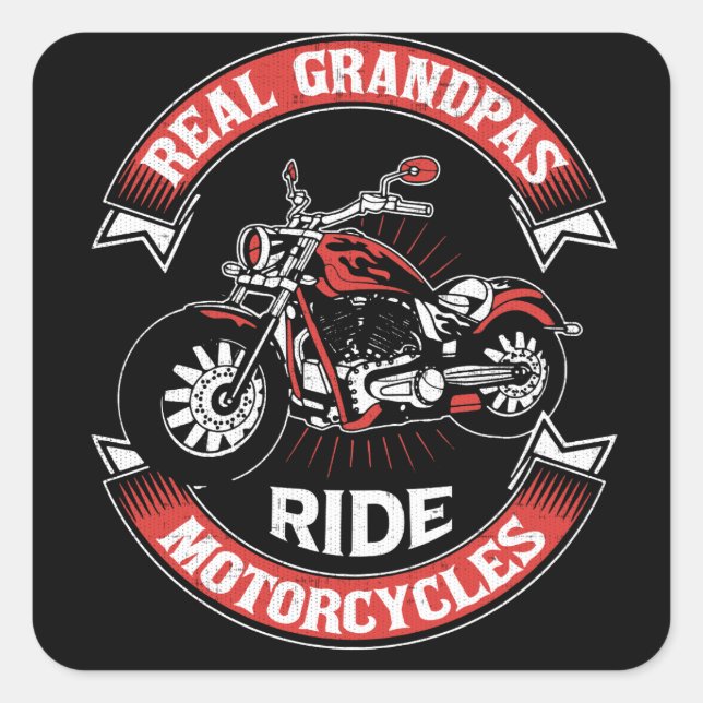 Real Grandpas Ride Motorcycles Square Sticker (Front)