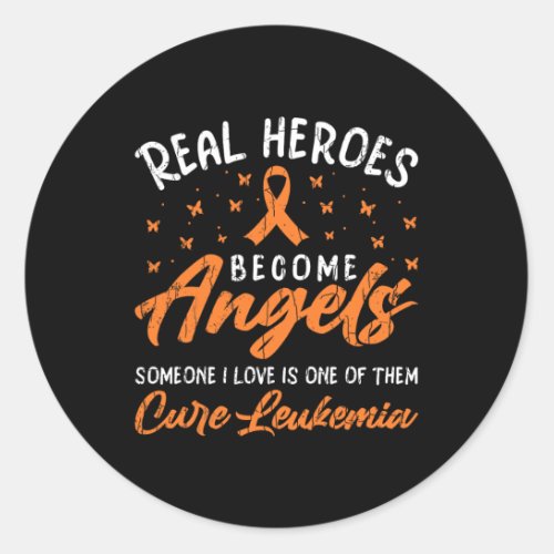 Real Heroes Become Angels Happy Leukemia Awareness Classic Round Sticker