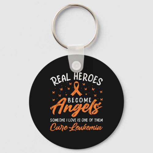 Real Heroes Become Angels Happy Leukemia Awareness Keychain