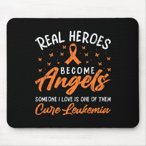 Real Heroes Become Angels Happy Leukemia Awareness Mouse Pad