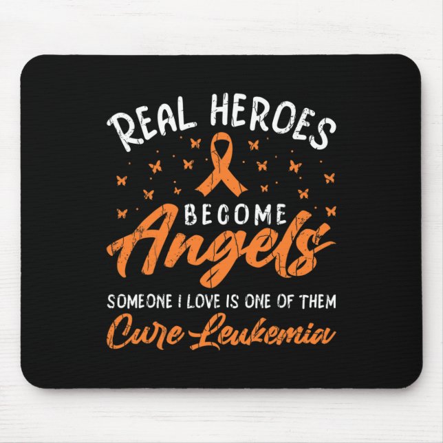 Real Heroes Become Angels Happy Leukemia Awareness Mouse Pad (Front)