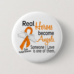 Real Heroes Become Angels Multiple Sclerosis Button